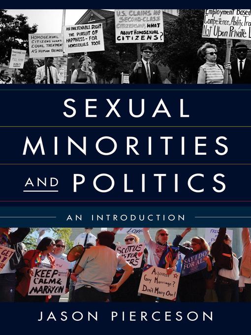 Title details for Sexual Minorities and Politics by Jason Pierceson - Available